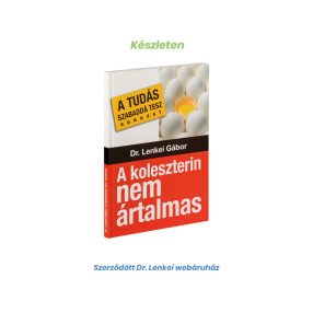 A koleszterin nem ártalmas 