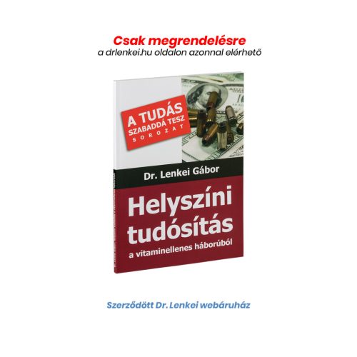 Helyszíni tudósítás a vitaminellenes háborúból 